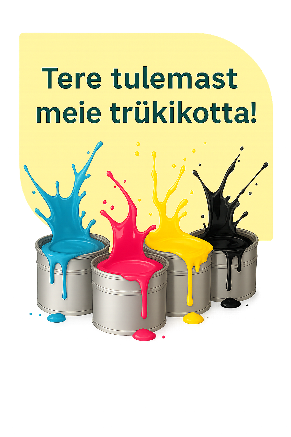 Tere tulemast meie trükikotta